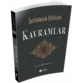 Istismar Edilen Kavramlar-Alaaddin Palevi