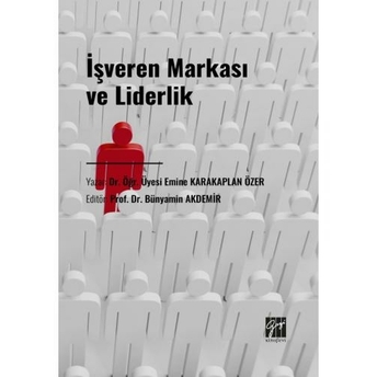 Işveren Markası Ve Liderlik Emine Karakaplan Özer