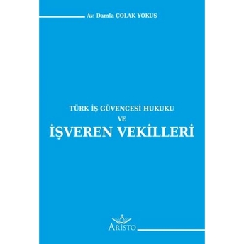 Işveren Vekilleri Damla Çolak Yokuş