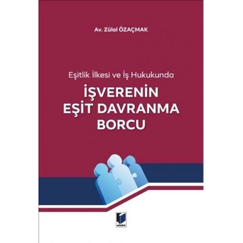 Işverenin Eşit Davranma Borcu Zülal Özaçmak