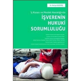 Işverenin Hukuki Sorumluluğu Huriye Karataş