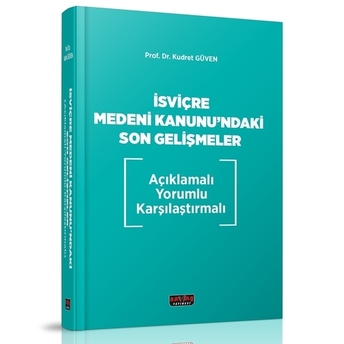 Isviçre Medeni Kanunu'Ndaki Son Gelişmeler Kudret Güven