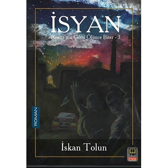 Isyan - Remzi’nin Çilesi Ölünce Biter 3 - Iskan Tolun