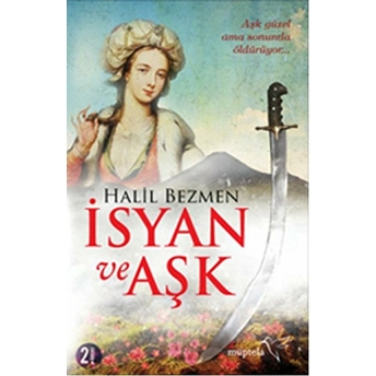 Isyan Ve Aşk Halil Bezmen