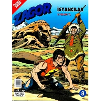 Isyancılar - Zagor Özel Seri Sayı 8 Mauro Boselli