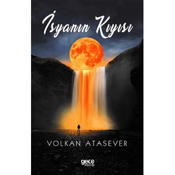 Isyanın Kıyısı Volkan Atasever