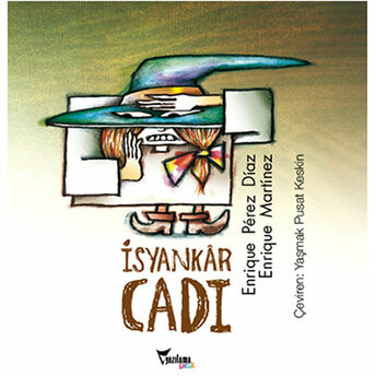 Isyankar Cadı Enrique Martinez