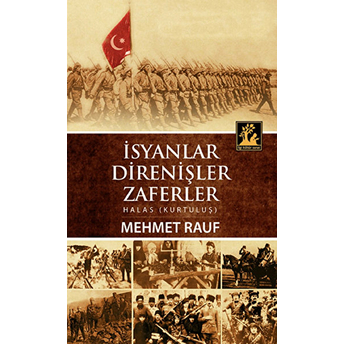 Isyanlar Direnişler Zaferler Mehmet Rauf