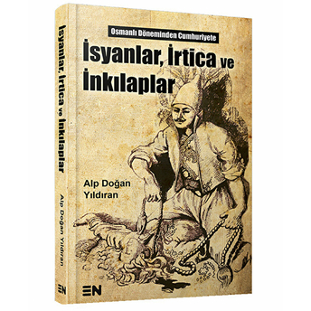 Isyanlar Irtica Ve Inkılaplar Alp Doğan Yıldıran