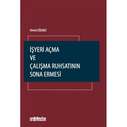 Işyeri Açma Ve Çalışma Ruhsatının Sona Ermesi