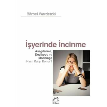 Işyerinde Incinme Bärbel Wardetzki