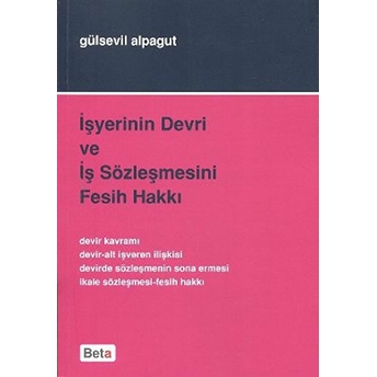 Işyerinin Devri Ve Iş Sözleşmesini Fesih Hakkı Gülsevil Alpagut