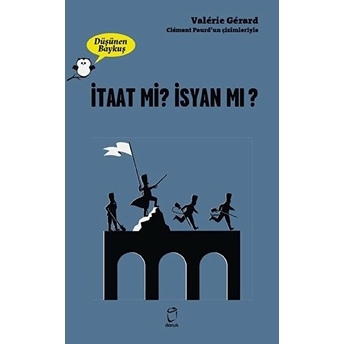 Itaat Mi? Isyan Mı? - Düşünen Baykuş Valerie Gerard