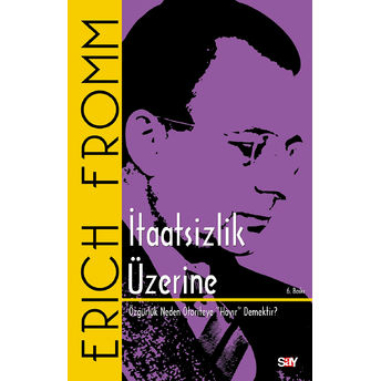 Itaatsizlik Üzerine Erich Fromm