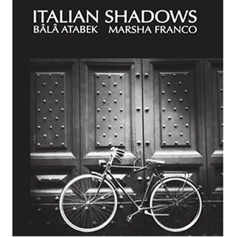 Italian Shadows-Bala Atabek