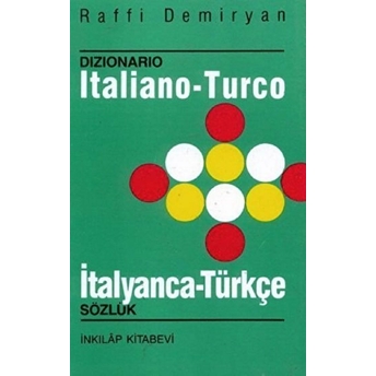 Italiano - Turco / Italyanca - Türkçe Dizionario / Sözlük Raffi Demiryan