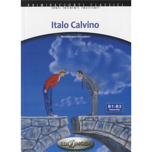 Italo Calvino +Cd (Italyanca Okuma Kitabı Orta-Üst Seviye) B1-B2-Maria Angela Cernigliaro