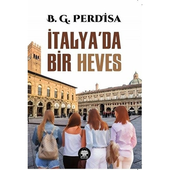 Italya’da Bir Heves