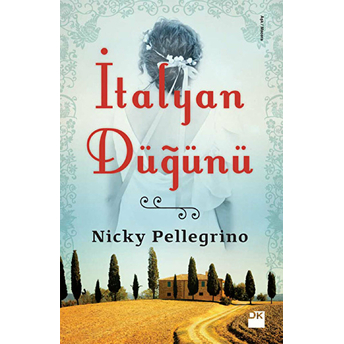 Italyan Düğünü Nicky Pellegrino