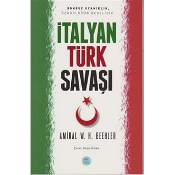 Italyan Türk Savaşı Amiral W. H. Beehler