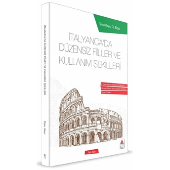 Italyancada Düzensiz Fiiller Ve Kullanım Şekilleri