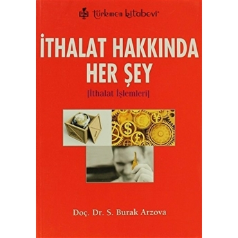 Ithalat Hakkında Her Şey