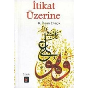 Itikat Üzerine Recep Ihsan Eliaçık