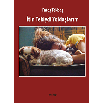 Itin Tekiydi Yoldaşlarım Fatoş Tekbaş