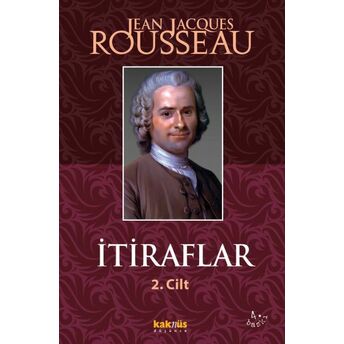 Itiraflar 2. Cilt Jean-Jacques Rousseau