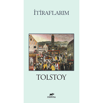 Itiraflarım Lev Nikolayeviç Tolstoy