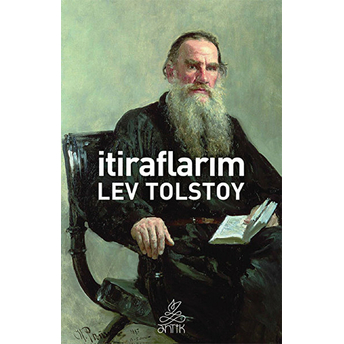 Itiraflarım Lev Nikolayeviç Tolstoy,Lev Tolstoy