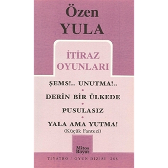 Itiraz Oyunları Özen Yula