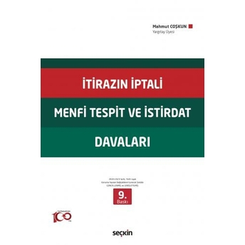 Itirazın Iptali - Menfi Tespit Ve Istirdat - Tasarrufun Iptali Davaları Mahmut Coşkun