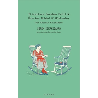 Itirazlara Cevaben Evlilik Üzerine Muhtelif Gözlemler Soren Kierkegaard