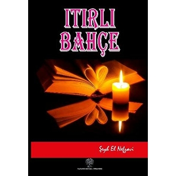 Itırlı Bahçe - Şeyh El Nefzavi