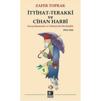 Ittihat-Terakki Ve Cihan Harbi Zafer Toprak