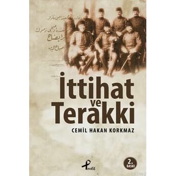 Ittihat Ve Terakki Cemil Hakan Korkmaz