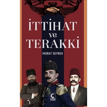 Ittihat Ve Terakki Murat Seyrek