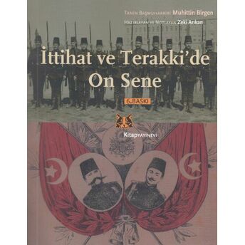 Ittihat Ve Terakki'de On Sene Muhittin Birgen