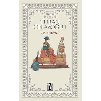 Iv. Murat A. Turan Oflazoğlu