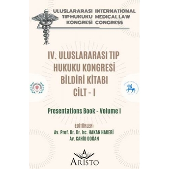 Iv. Uluslararası Tıp Hukuku Kongresi Cilt - I Hakan Hakeri