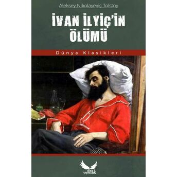 Ivan Ilyiç'in Ölümü Aleksey Nikolayeviç Toltsoy