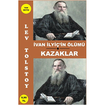 Ivan Ilyic'in Ölümü - Kazaklar Lev Nikolayeviç Tolstoy