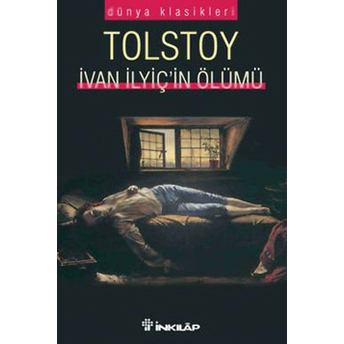 Ivan Ilyiç'in Ölümü Lev Nikolayeviç Tolstoy