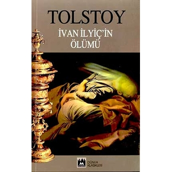 Ivan Ilyiç'in Ölümü Lev Nikolayeviç Tolstoy