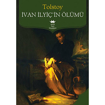 Ivan Ilyiç'in Ölümü Lev Nikolayeviç Tolstoy,Lev Tolstoy