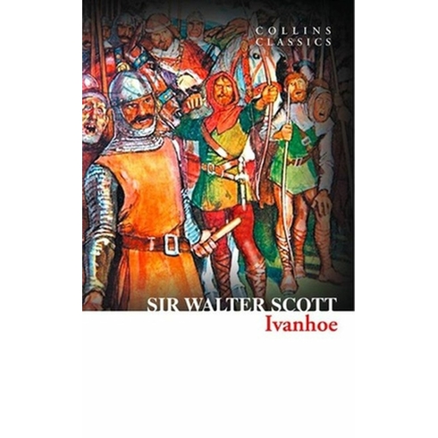 Ivanhoe (Collins Classics) Sir Walter Scott