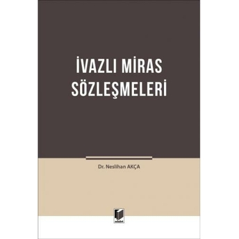 Ivazlı Miras Sözleşmeleri Neslihan Akça