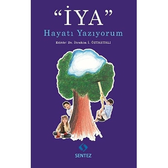 Iya Hayatı Yazıyorum Kolektif