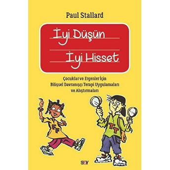 Iyi Düşün Iyi Hisset Paul Stallard